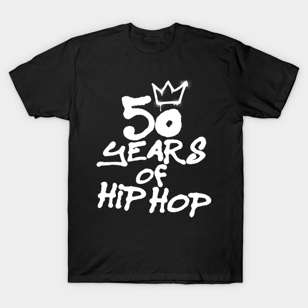 50 Years Of Hip Hop T-Shirt by devilcat.art